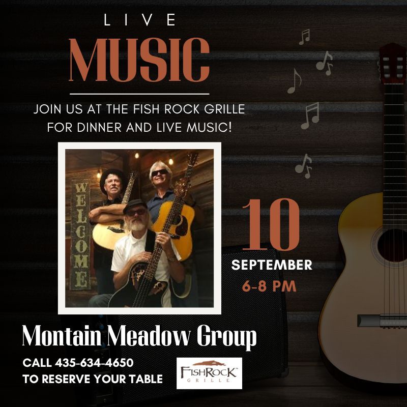 Promotional poster for live music at Fish Rock Grille: Mountain Meadow Group performs September 10, 6–8 PM; call 435-634-4650 to reserve; photo of the band with guitars on a wooden backdrop.